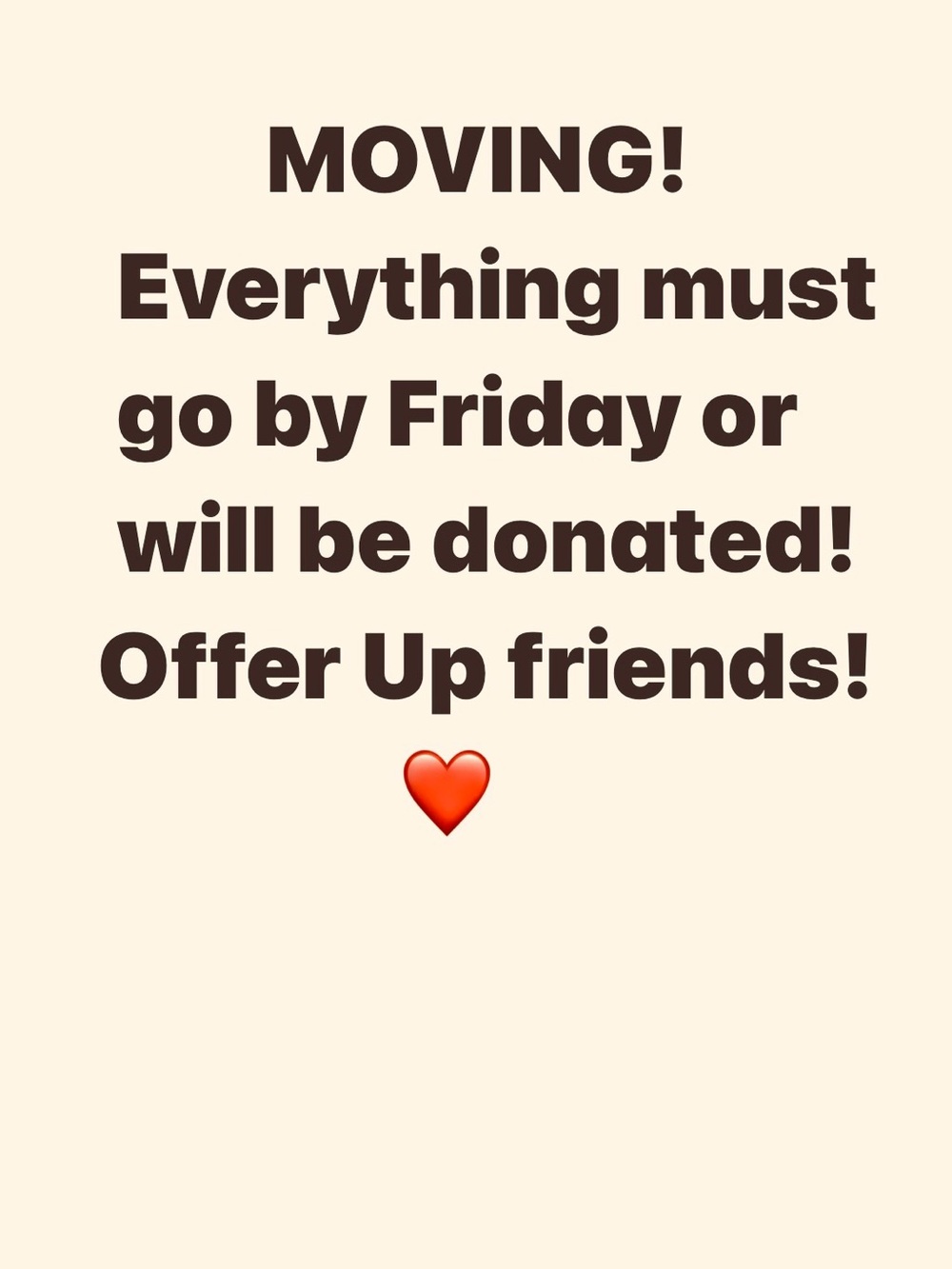 Moving! Donating EVERYTHING